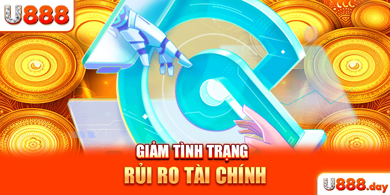Giảm tình trạng rủi ro tài chính